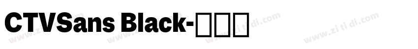 CTVSans Black字体转换